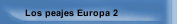 Los peajes Europa 2
